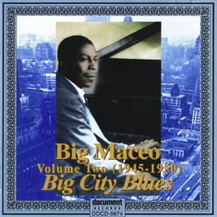 Album cover art for Big Maceo Vol. 2 "big City Blues" (1945 - 1950)
