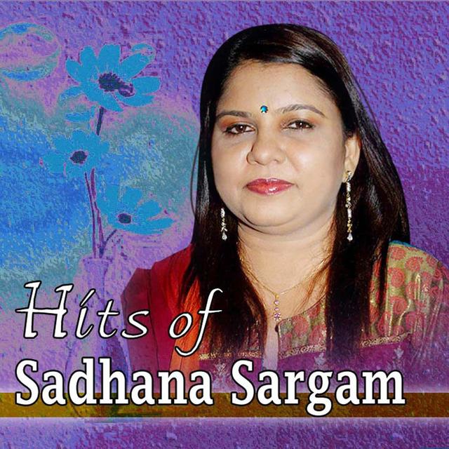 Album cover art for Hits of Sadhana Sargam