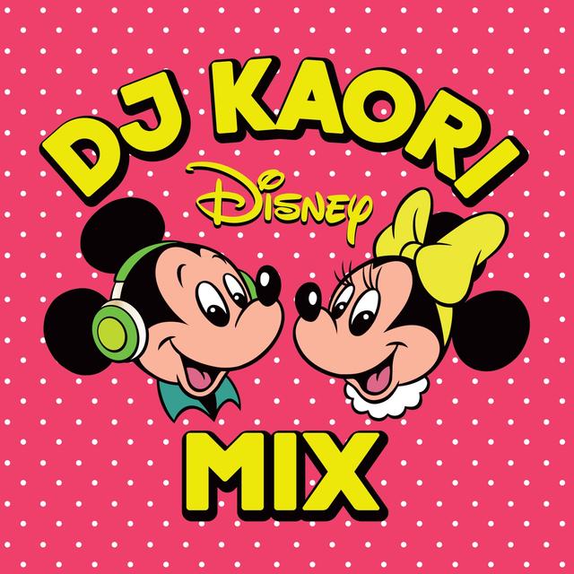 Album cover art for DJ KAORI DISNEY MIX