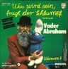 Was wird sein, fragt der Schlumpf