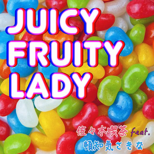 Album cover art for Juicy Fruity Lady