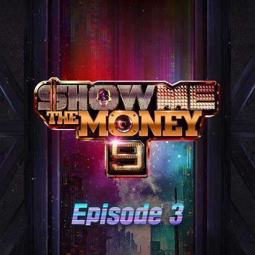 Album cover art for Show Me the Money 9 Episode 3