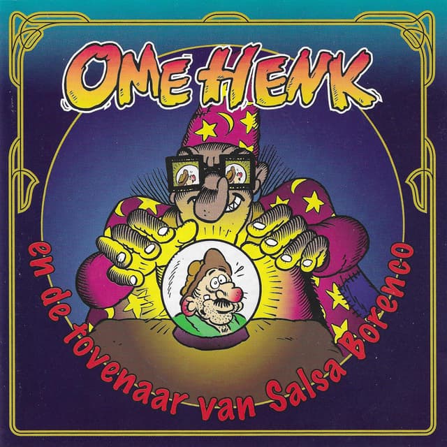 Album cover art for Ome Henk en de tovenaar van Salsa Borenco