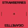 Strawberries & Cigarettes