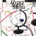 Album cover art for Hyper Super Mega