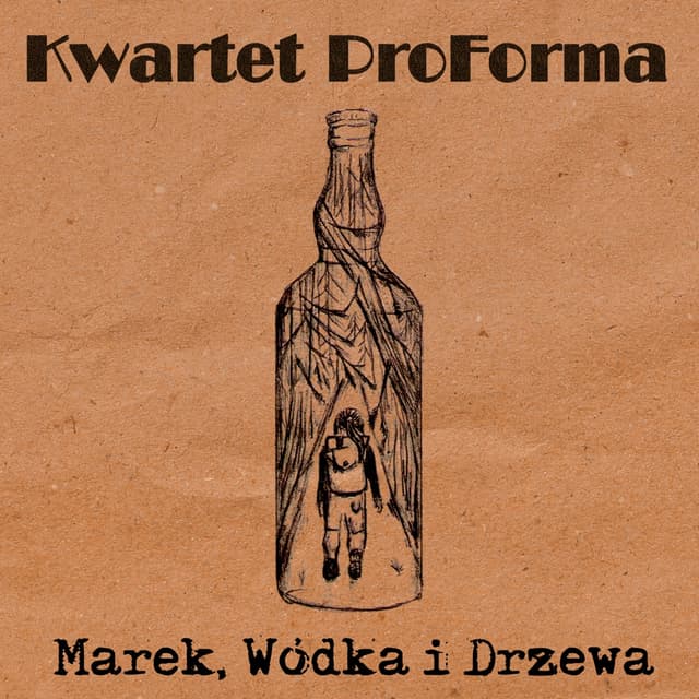 Album cover art for Marek, Wódka i Drzewa