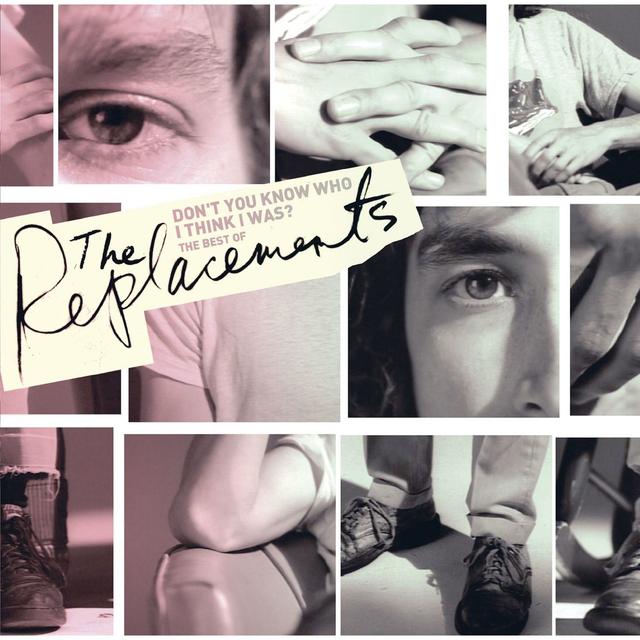 Album cover art for Don't You Know Who I Think I Was? The Best of The Replacements