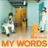 in my words ～言葉にできない～ (in my words ~ kotoba ni deki nai)