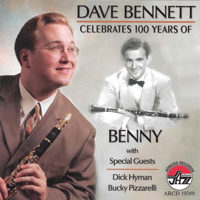 Album cover art for Dave Bennett Celebrates 100 Years of Benny