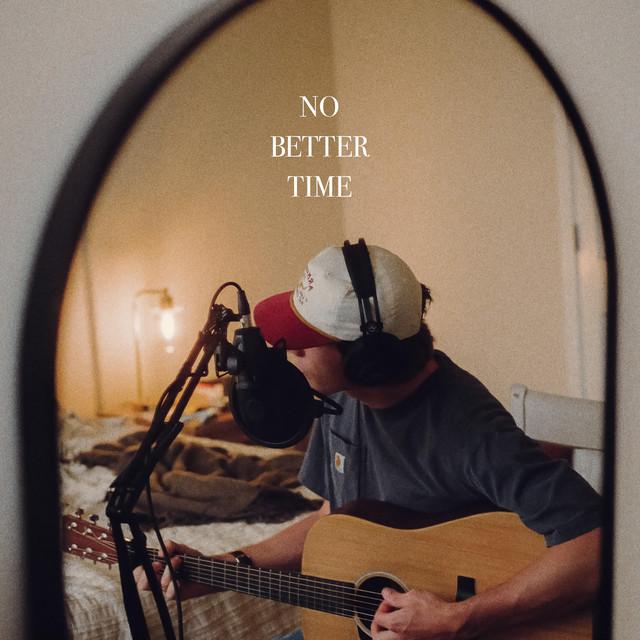 Album cover art for No Better Time