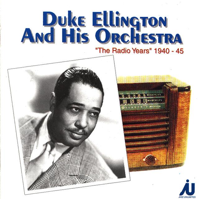 Album cover art for Duke Ellington - The Radio Years 1940-45