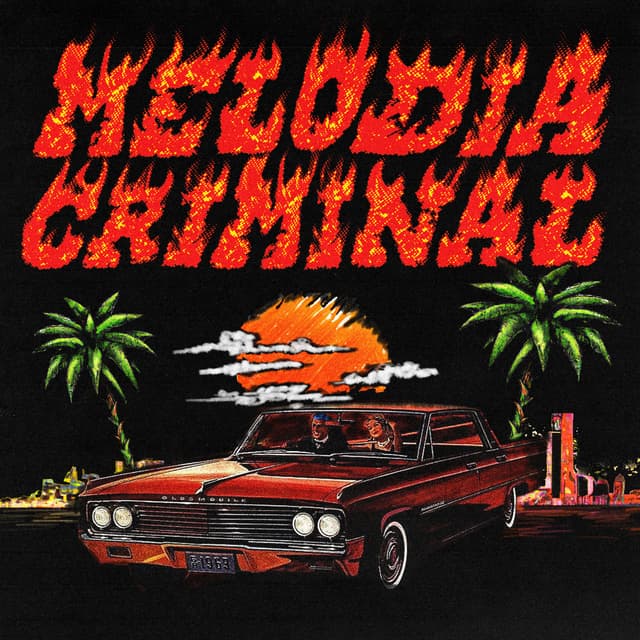 Album cover art for MELODIA CRIMINAL