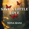 Save a Little Love