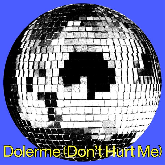 Album cover art for Dolerme (Don't Hurt Me)