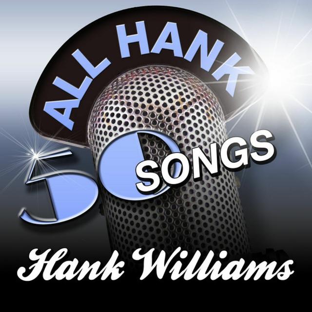 Album cover art for All Hank - 50 Songs