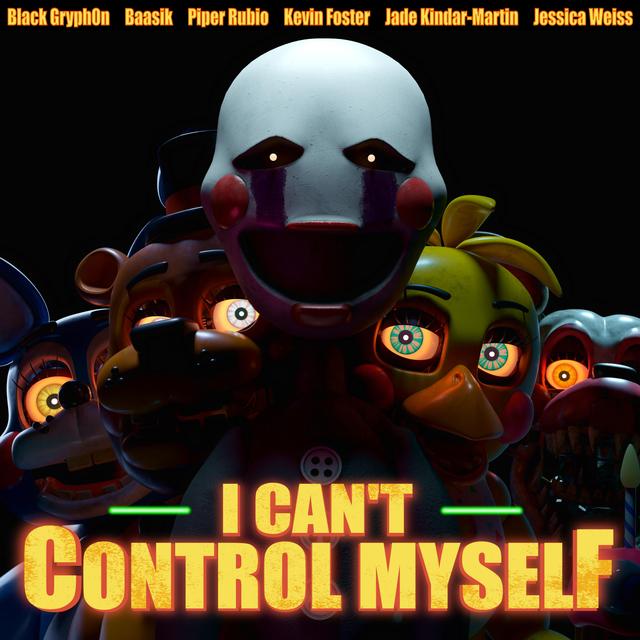 Album cover art for I Can't Control Myself (feat. Piper Rubio, Kevin Foster, Jade Kindar-Martin & Jessica Weiss) - Single