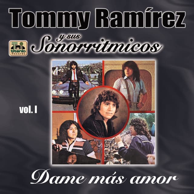 Album cover art for Tommy Ramírez y Sus Sonorritmicos, Vol. 1: Dame Más Amor