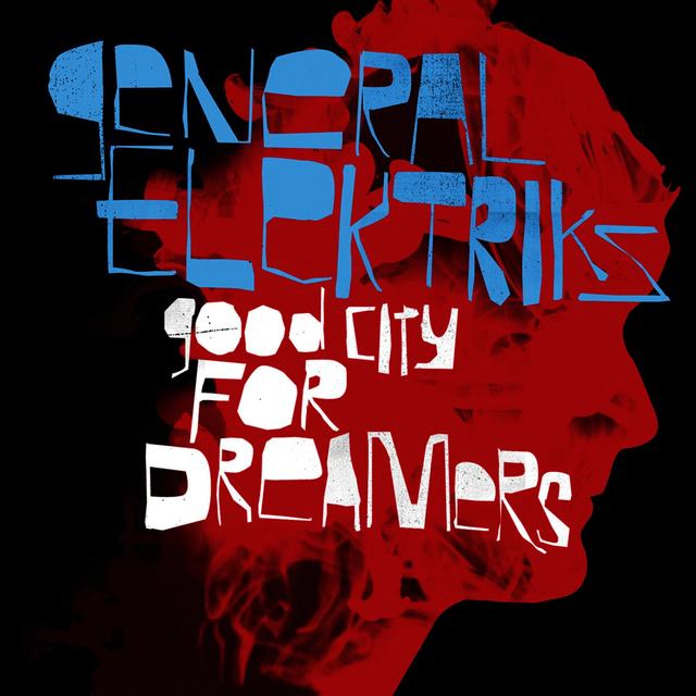 Album cover art for Good City For Dreamers