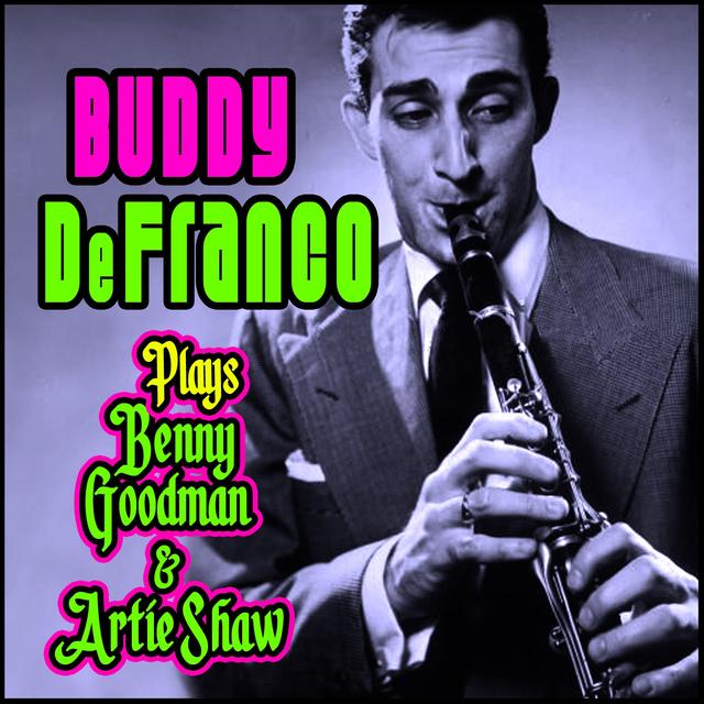 Album cover art for Plays Benny Goodman & Artie Shaw