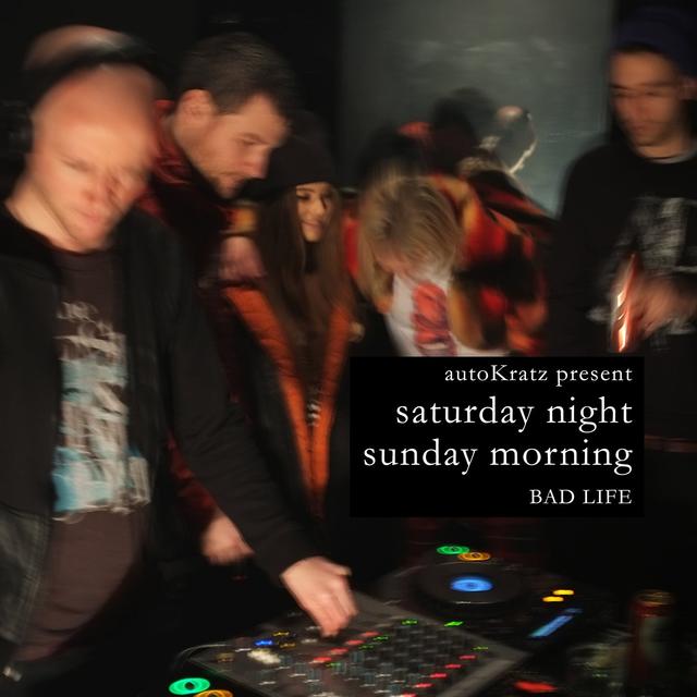 Album cover art for Autokratz Present Saturday Night, Sunday Morning