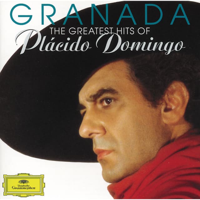 Album cover art for Granada : The Greatest Hits of Plácido Domingo