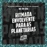 RITMADA ENVOLVENTE PARA AS PLANETÁRIAS