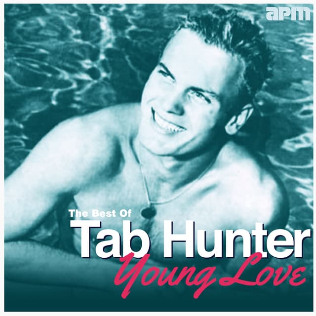 Album cover art for Young Love - The Best Of Tab Hunter