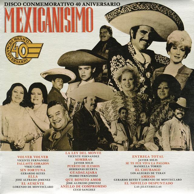 Album cover art for Disco Conmemorativo 40 Aniversario "mexicanísimo"
