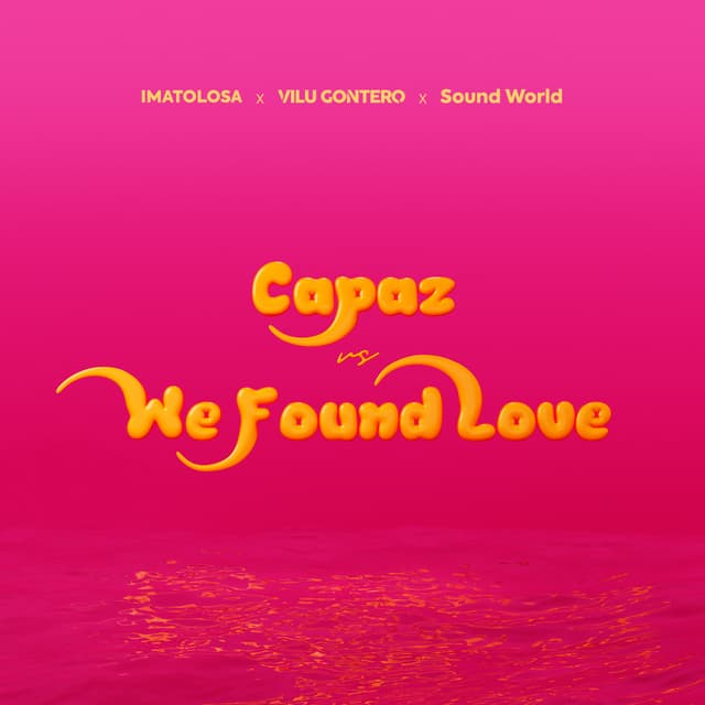 Album cover art for Capaz Vs We Found Love (Mashup DJ Remix)