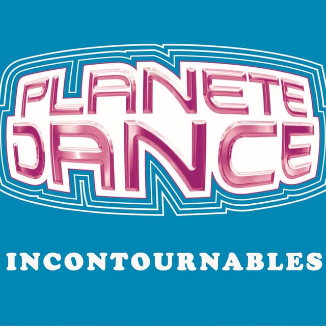 Album cover art for Compilation : Planete Dance Incontournables