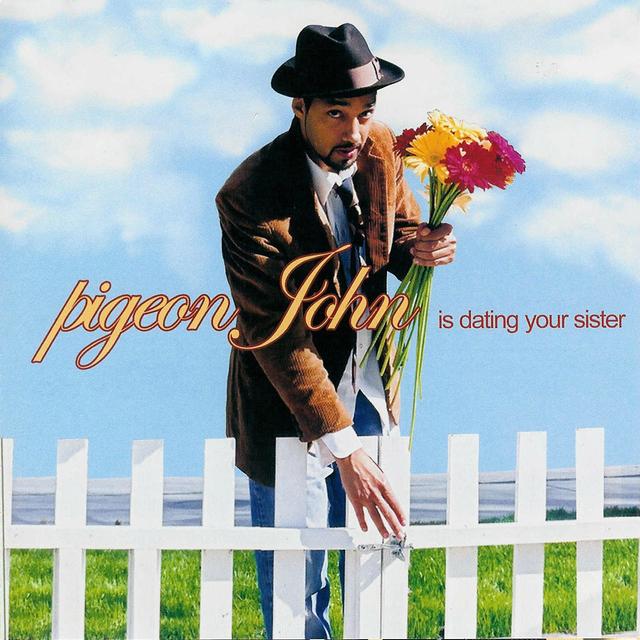 Album cover art for Pigeon John Is Dating Your Sister