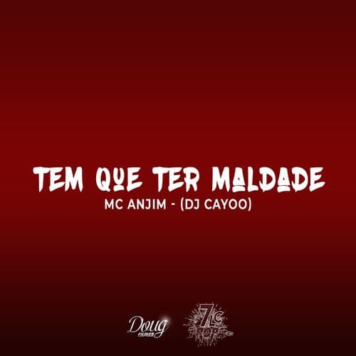Album cover art for Tem Que Ter Maldade