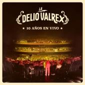 Album cover art for La Delio ValRex - 10 Años (En Vivo)