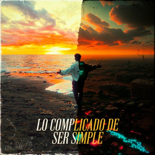 Album cover art for Lo Complicado de Ser Simple