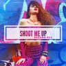 Shoot Me Up