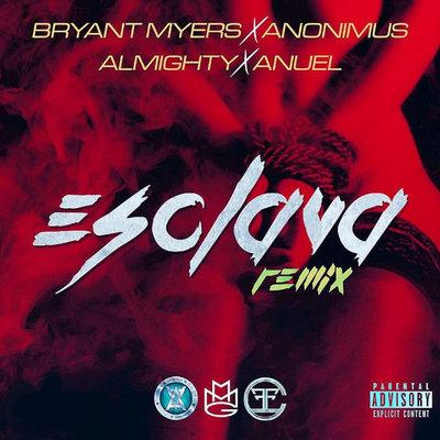 Album cover art for Esclava (Remix) [feat. Anonimus, Almighty & Anuel AA]