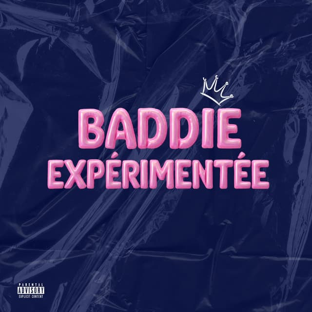 Album cover art for BADDIE EXPERIMENTÉE - Single