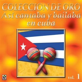 Album cover art for Asi Se Cantaba Y Bailaba En Cuba