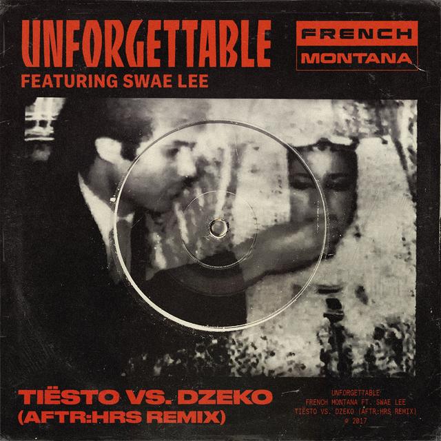 Album cover art for Unforgettable [Tiësto vs. Dzeko AFTR:HRS Remix]