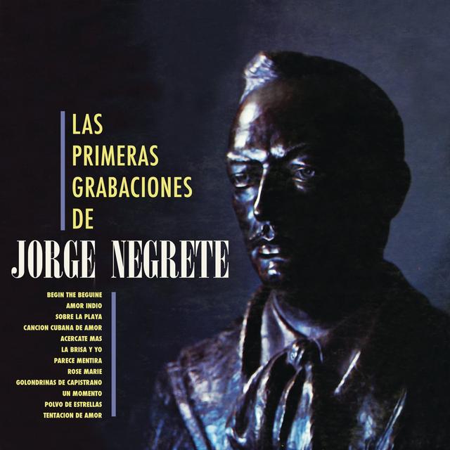 Album cover art for Las Primeras Grabaciones De Jorge Negrete