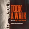 Took A Walk
