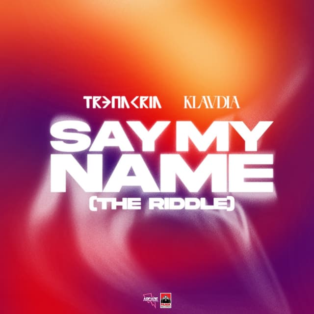 Album cover art for Say My Name (The Riddle) - Single