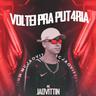 Voltei pra Put4Ria