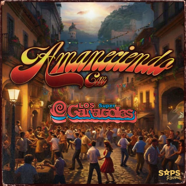 Album cover art for Amaneciendo Con los Súper Caracoles