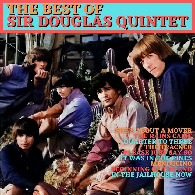 Album cover art for The Best of Sir Douglas Quintet