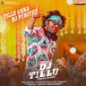 Tillu Anna DJ Pedithe