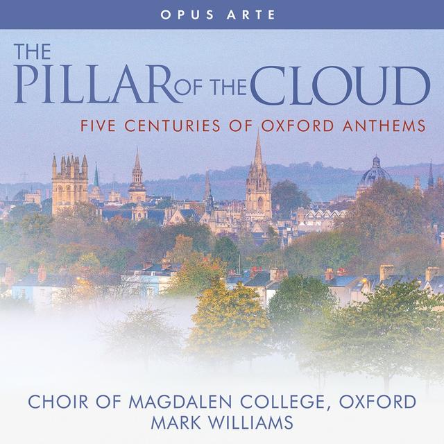 Album cover art for The Pillar of the Cloud - Five Centuries of Oxford Anthems