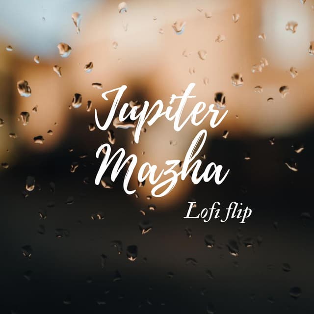 Album cover art for Jupiter Mazha (Lofi Flip)