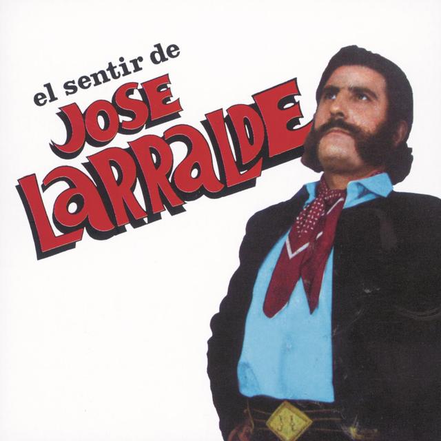 Album cover art for Herencia: El Sentir De José Larralde