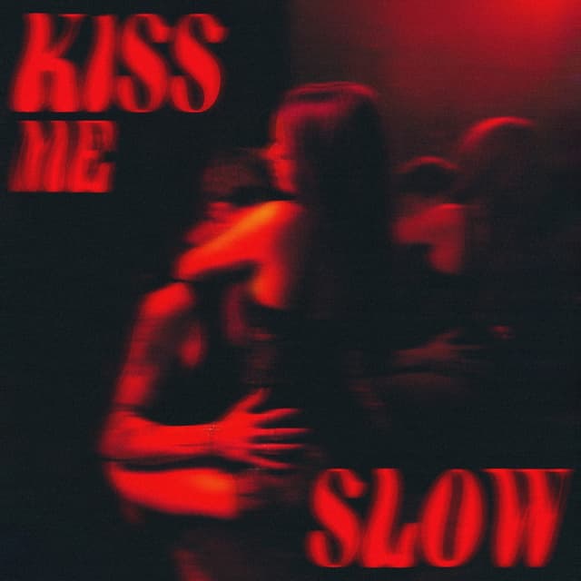 Album cover art for Kiss Me Slow